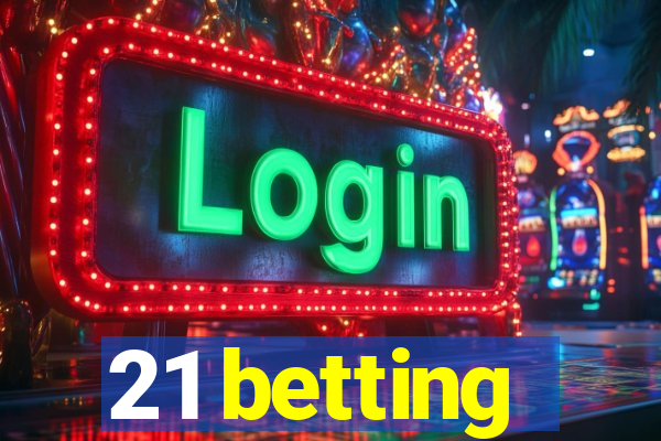 21 betting