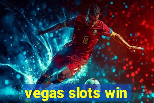 vegas slots win