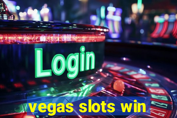 vegas slots win