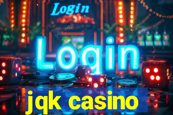 jqk casino