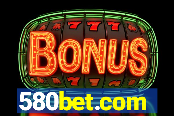 580bet.com