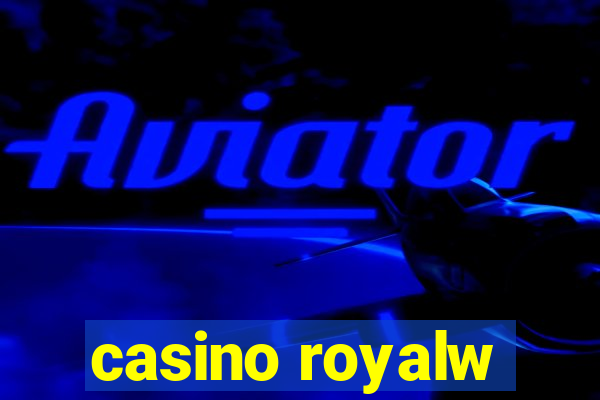 casino royalw