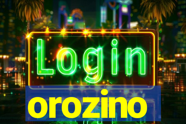 orozino