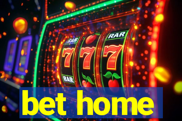 bet home