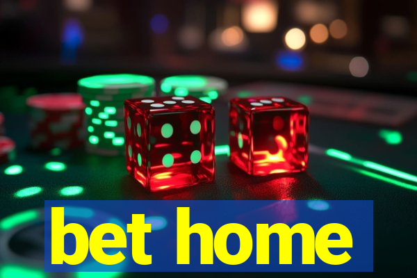 bet home