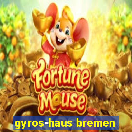 gyros-haus bremen