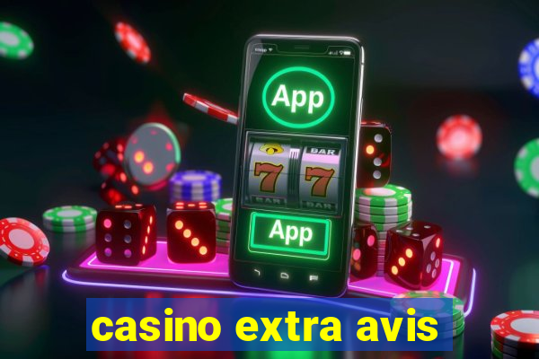 casino extra avis