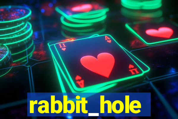 rabbit_hole