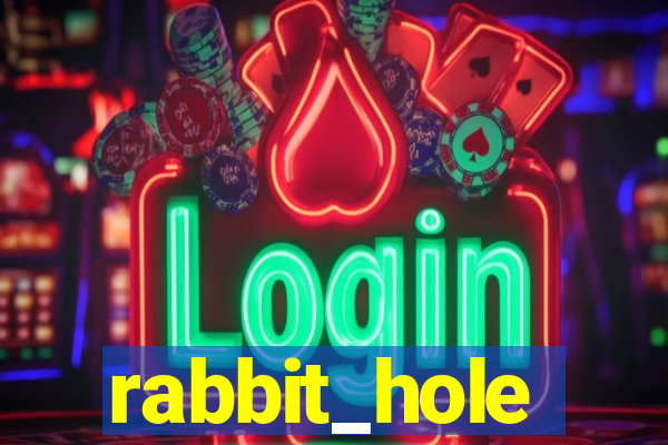 rabbit_hole