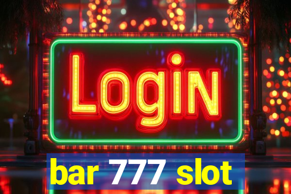 bar 777 slot