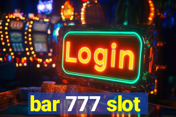 bar 777 slot