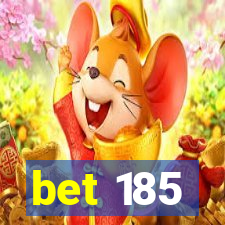 bet 185