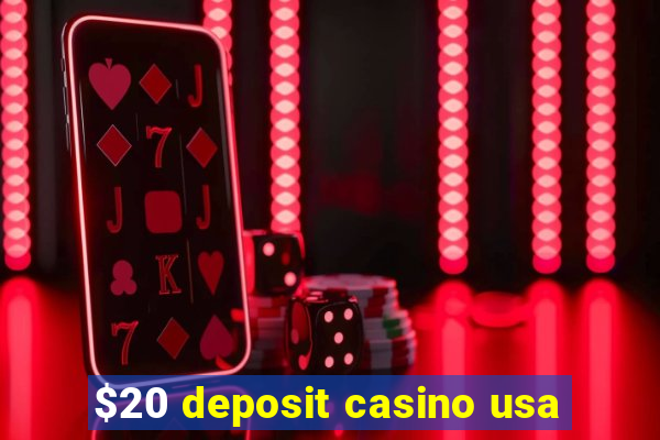 $20 deposit casino usa