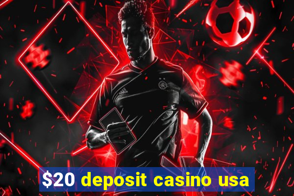 $20 deposit casino usa