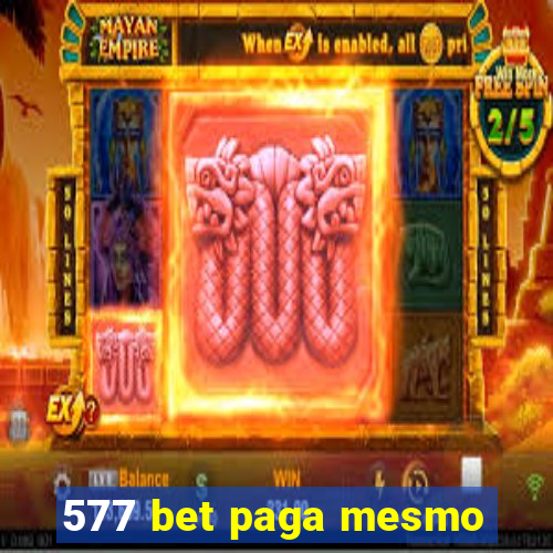 577 bet paga mesmo