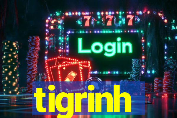 tigrinh