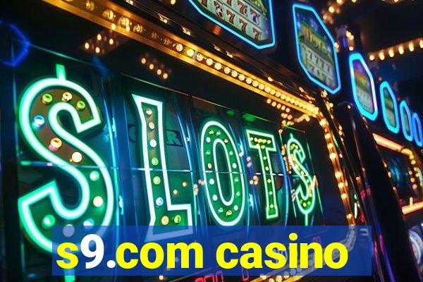 s9.com casino