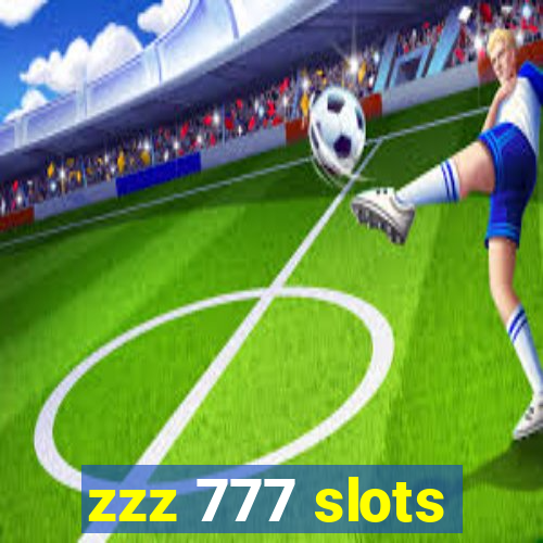 zzz 777 slots