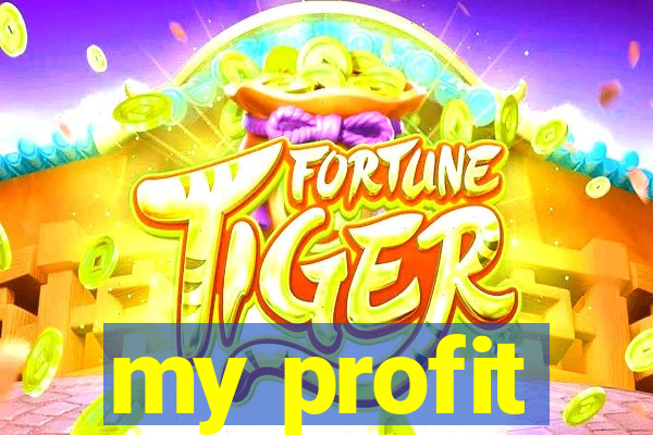 my profit