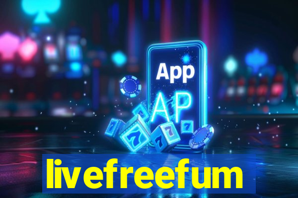 livefreefum