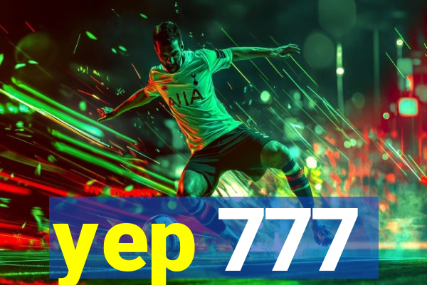 yep 777