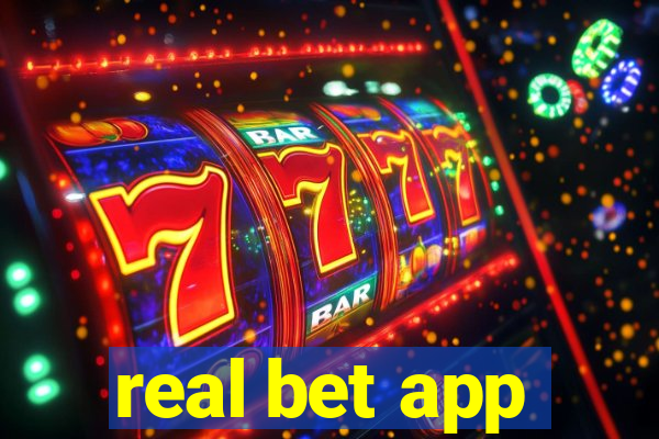 real bet app