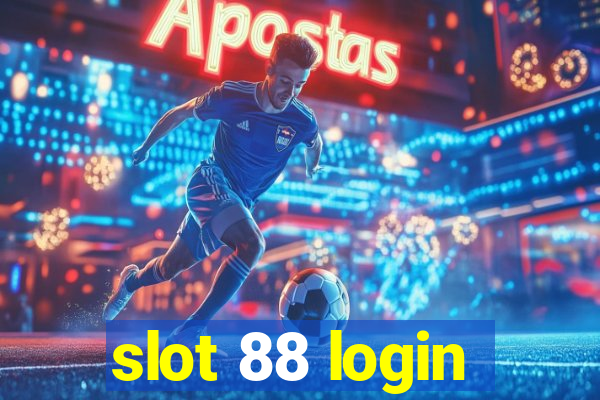 slot 88 login