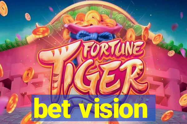 bet vision