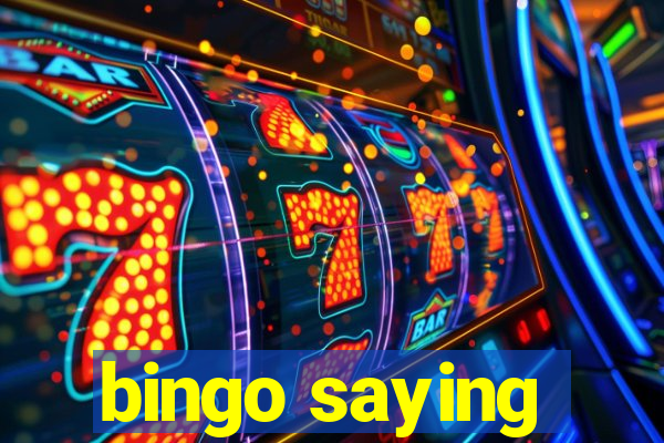 bingo saying