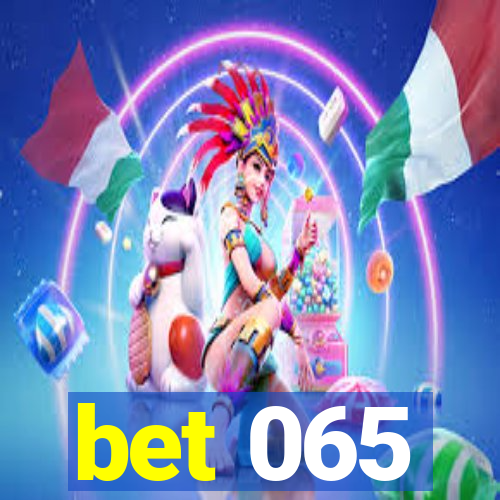 bet 065