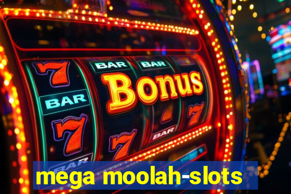 mega moolah-slots