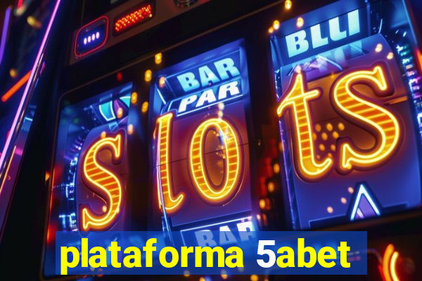 plataforma 5abet