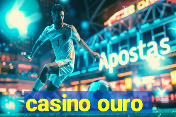 casino ouro