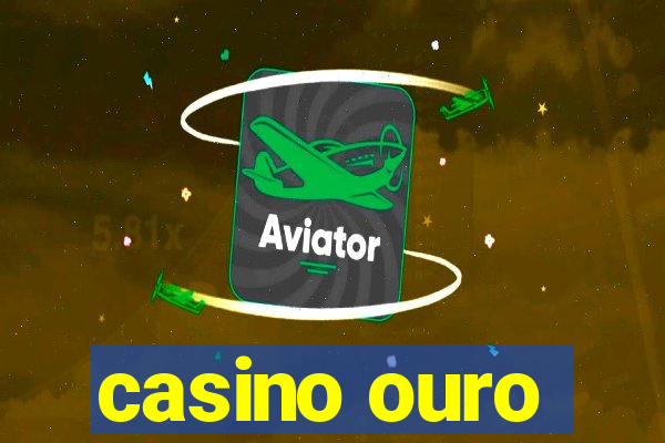 casino ouro