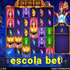 escola bet