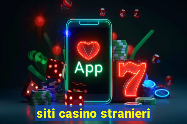 siti casino stranieri