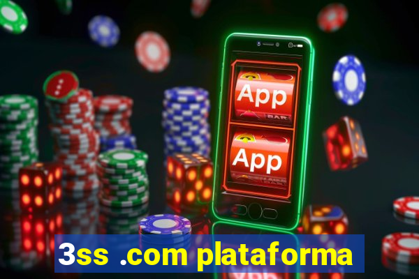 3ss .com plataforma