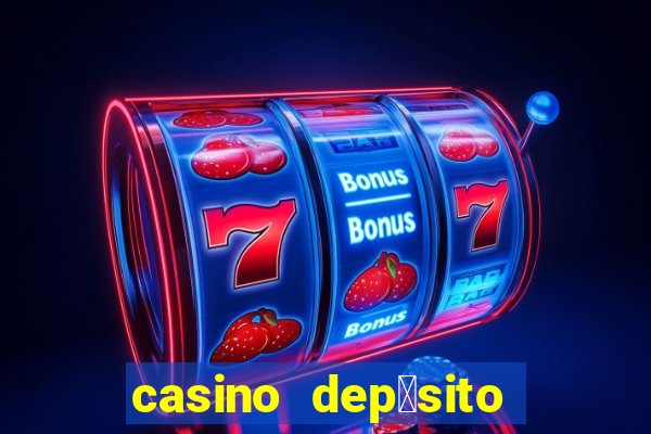 casino dep贸sito m铆nimo 1 euro