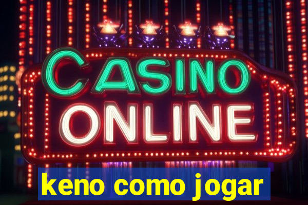 keno como jogar