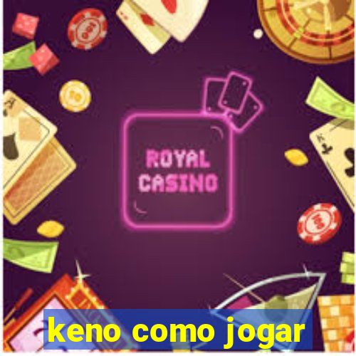 keno como jogar