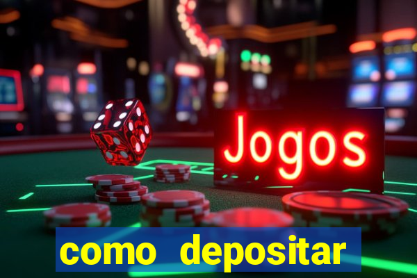 como depositar dinheiro no jogo do tigre