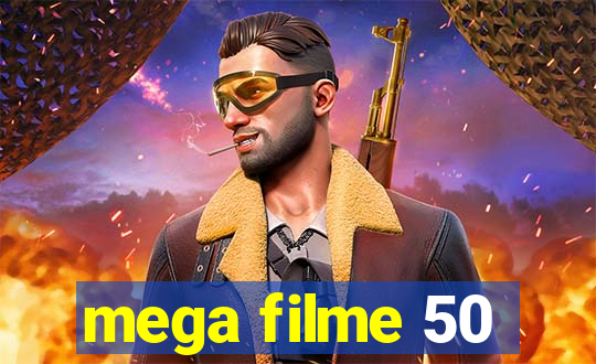 mega filme 50