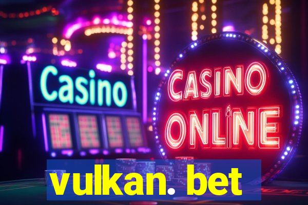 vulkan. bet