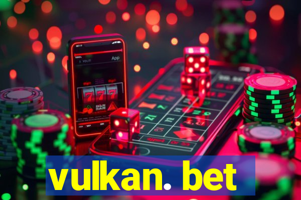 vulkan. bet