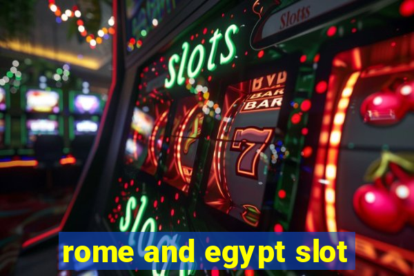 rome and egypt slot