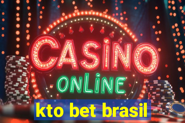 kto bet brasil