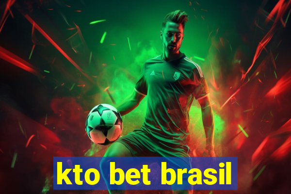 kto bet brasil