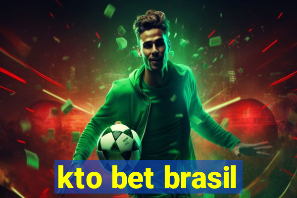 kto bet brasil