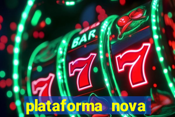 plataforma nova pagando bet