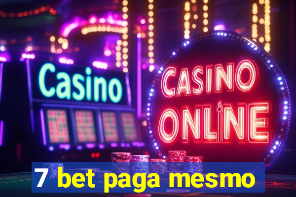 7 bet paga mesmo